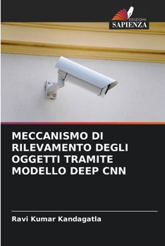 Paperback Meccanismo Di Rilevamento Degli Oggetti Tramite Modello Deep CNN [Italian] Book
