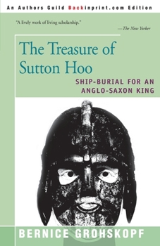Paperback The Treasure of Sutton Hoo: Ship-Burial for an Anglo-Saxon King Book