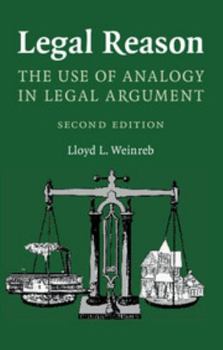 Paperback Legal Reason: The Use of Analogy in Legal Argument Book