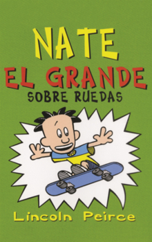 Library Binding Nate El Grande: Sobre Ruedas [Spanish] Book