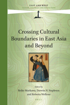 Hardcover Crossing Cultural Boundaries in East Asia and Beyond Book