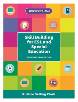 Paperback Skill Building for ESL and Special Education: Student Workbook Book