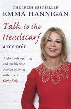 Paperback Talk to the Head Scarf. by Emma Hannigan Book