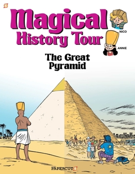 Hardcover Magical History Tour Vol. 1: The Great Pyramid: The Great Pyramid Book