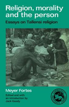 Paperback Religion, Morality and the Person: Essays on Tallensi Religion Book