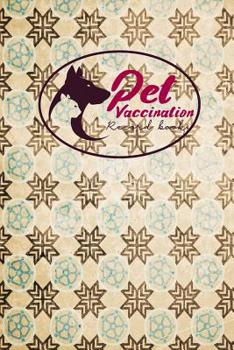 Pet Vaccination Record Book: Horse Vaccination Schedule, Vaccination Register, Vaccination Booklet, Vaccine Logger, Vintage/Aged Cover