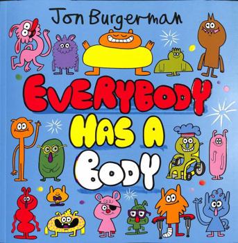 Paperback Everybody Has a Body Book