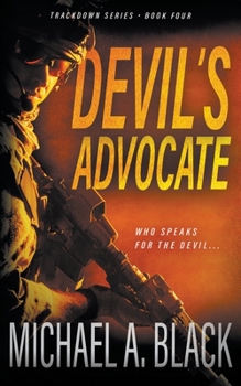 Paperback Devil's Advocate: A Steve Wolf Military Thriller Book
