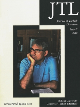 Paperback Journal of Turkish Literature: Issue 7 2010: Orhan Pamuk Special Issue Book