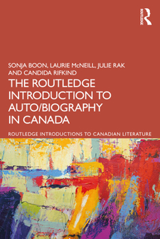 Paperback The Routledge Introduction to Auto/biography in Canada Book