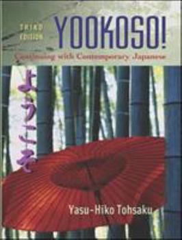 Hardcover Yookoso!: Continuing with Contemporary Japanese Book