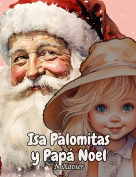 Paperback Isa Palomitas y Papá Noel [Spanish] Book