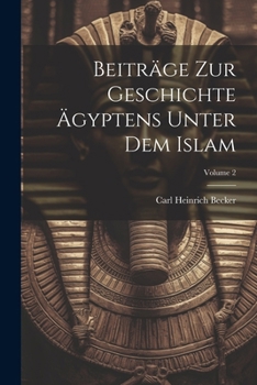 Paperback Beiträge zur Geschichte Ägyptens unter dem Islam; Volume 2 [German] Book