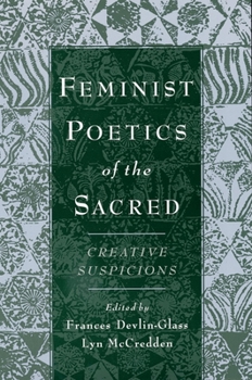 Paperback Feminist Poetics of the Sacred: Creative Suspicions Book