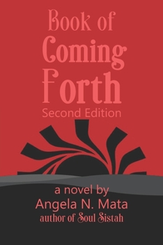Book of Coming Forth: Second Edition