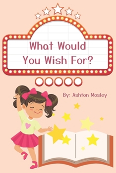 Paperback What Would You Wish For? Book