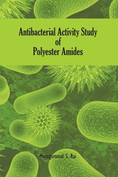 Paperback Antibacterial Activity Study of Polyester Amides Book