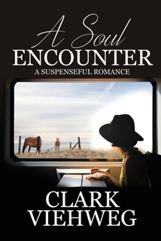 Paperback A Soul Encounter: A Suspenseful Romance Book