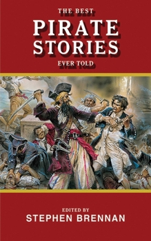 Paperback The Best Pirate Stories Ever Told Book