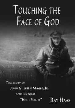 Paperback Touching the Face of God: The Story of John Gillespie Magee, Jr. and his poem "High Flight" Book