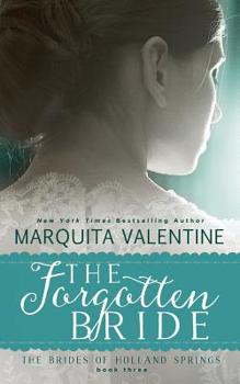 The Forgotten Bride - Book #3 of the Brides of Holland Springs