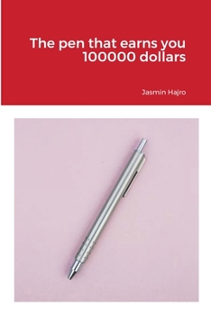 Paperback The pen that earns you 100000 dollars Book