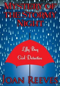 Paperback Mystery of the Stormy Night: Lilly Bug, Girl Detective, Mystery Book