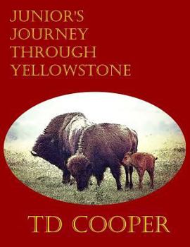Paperback Junior's Journey Through Yellowstone Book