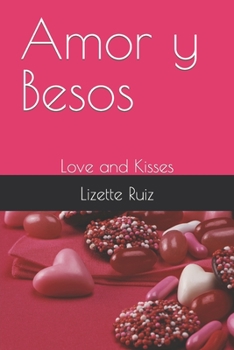 Paperback Amor y Besos: Love and Kisses Book