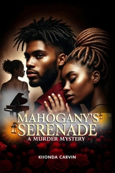 Paperback Mahogany's Serenade: A Murder Mystery Book