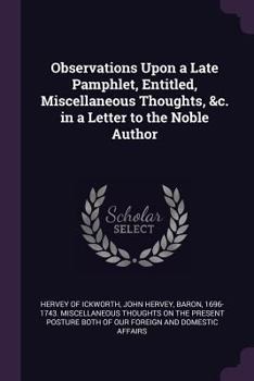 Paperback Observations Upon a Late Pamphlet, Entitled, Miscellaneous Thoughts, &c. in a Letter to the Noble Author Book