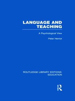 Hardcover Language & Teaching: A Psychological View Book