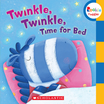 Board book Twinkle, Twinkle Time for Bed (Rookie Toddler) Book