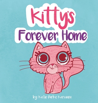 Hardcover Kitty's Forever Home Book