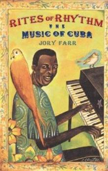 Hardcover Rites of Rhythm: The Music of Cuba Book