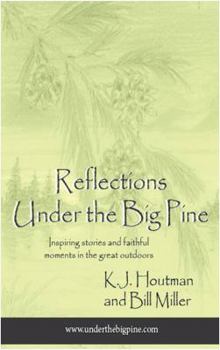 Paperback Reflections Under the Big Pine Book
