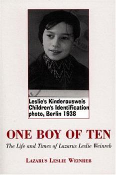 Paperback One Boy of Ten: The Life and Times of Lazarus Leslie Weinreb Book