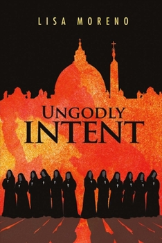 Paperback Ungodly Intent: Volume 1 Book