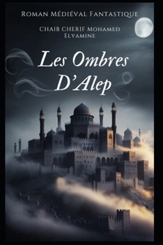 Paperback Les Ombres D'Alep [French] Book