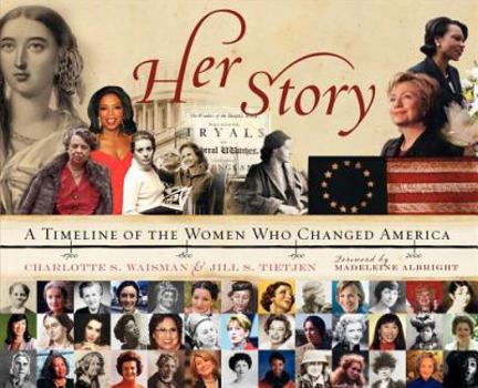 Hardcover Her Story: A Timeline of the Women Who Changed America Book