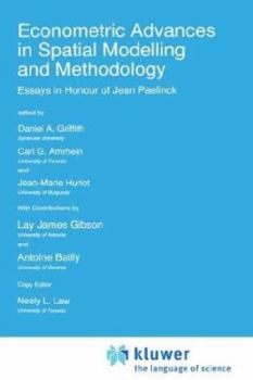 Hardcover Econometric Advances in Spatial Modelling and Methodology: Essays in Honour of Jean Paelinck Book