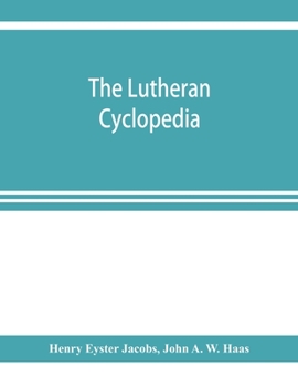 Paperback The Lutheran cyclopedia Book