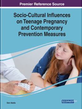 Hardcover Socio-Cultural Influences on Teenage Pregnancy and Contemporary Prevention Measures Book