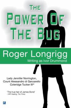 The Power of the Bug - Book #5 of the Norrington, Di Ganzarello & Tucker