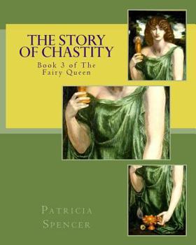 Paperback The Story of Chastity: Book 3 of The Fairy Queen Book