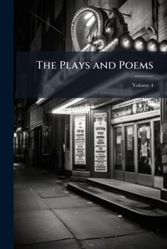 Paperback The Plays and Poems; Volume 4 Book