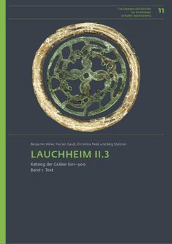 Hardcover Lauchheim II.3: Katalog Der Gräber 601-1000 [German] Book