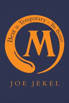 Paperback Best Is Temporary - Be Better Book