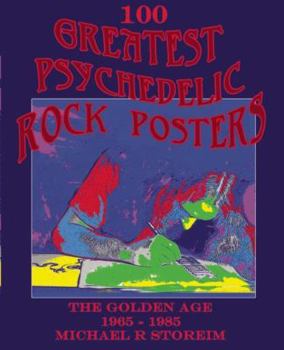Hardcover 100 Greatest Psychedelic Rock Posters: The Golden Age: 1965-1985 Book