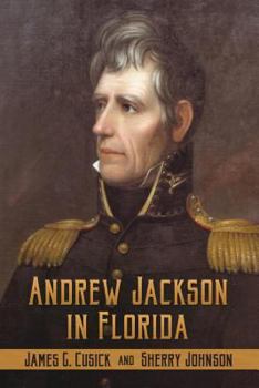 Paperback Andrew Jackson in Florida Book